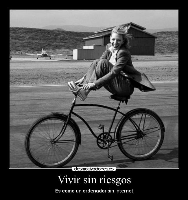 Vivir sin riesgos - 