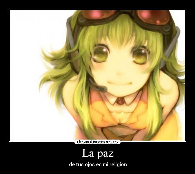 La paz - de tus ojos es mi religión