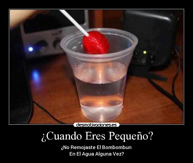 ¿Cuando Eres Pequeño? - 