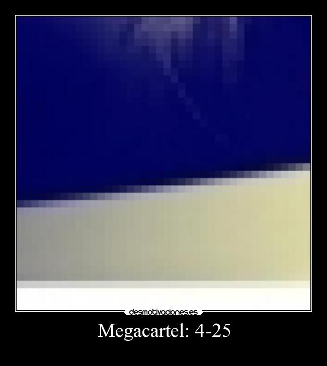 carteles megacartel nach otra vez desmotivaciones