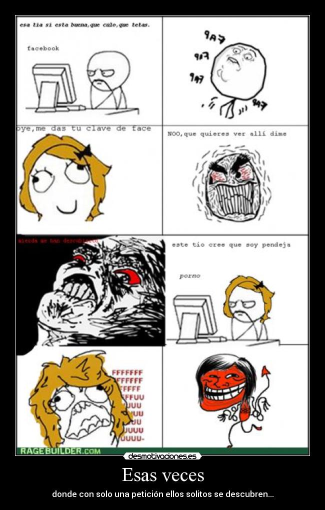 Esas veces - donde con solo una petición ellos solitos se descubren...