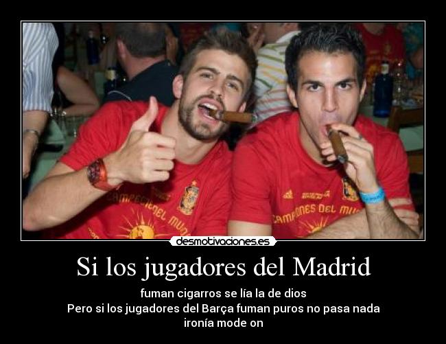 carteles pique cesc fumando puros desmotivaciones