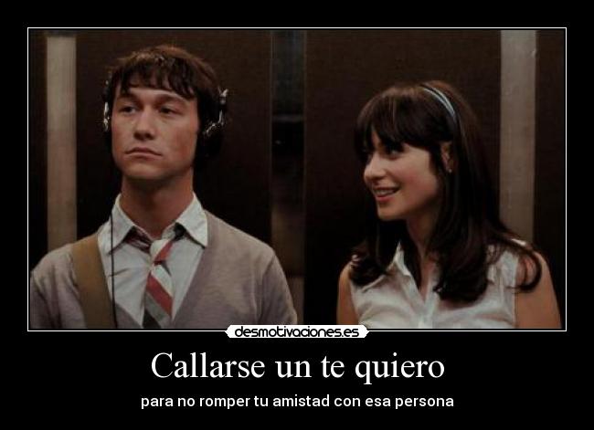 Callarse un te quiero - para no romper tu amistad con esa persona