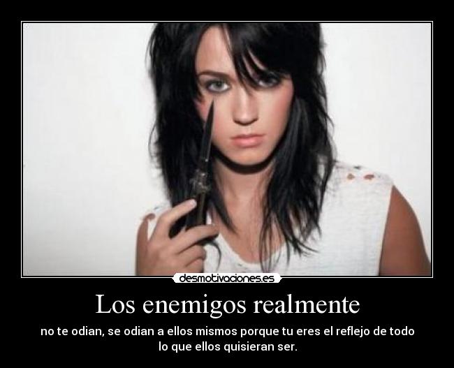 Los enemigos realmente -