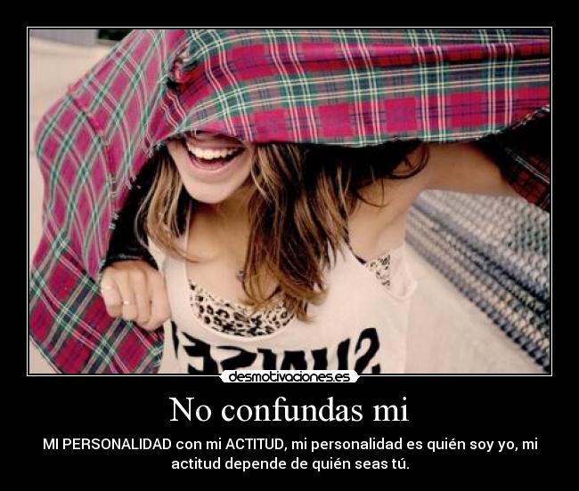 No confundas mi -