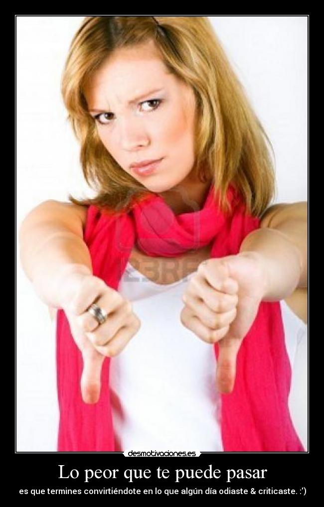 Lo peor que te puede pasar -