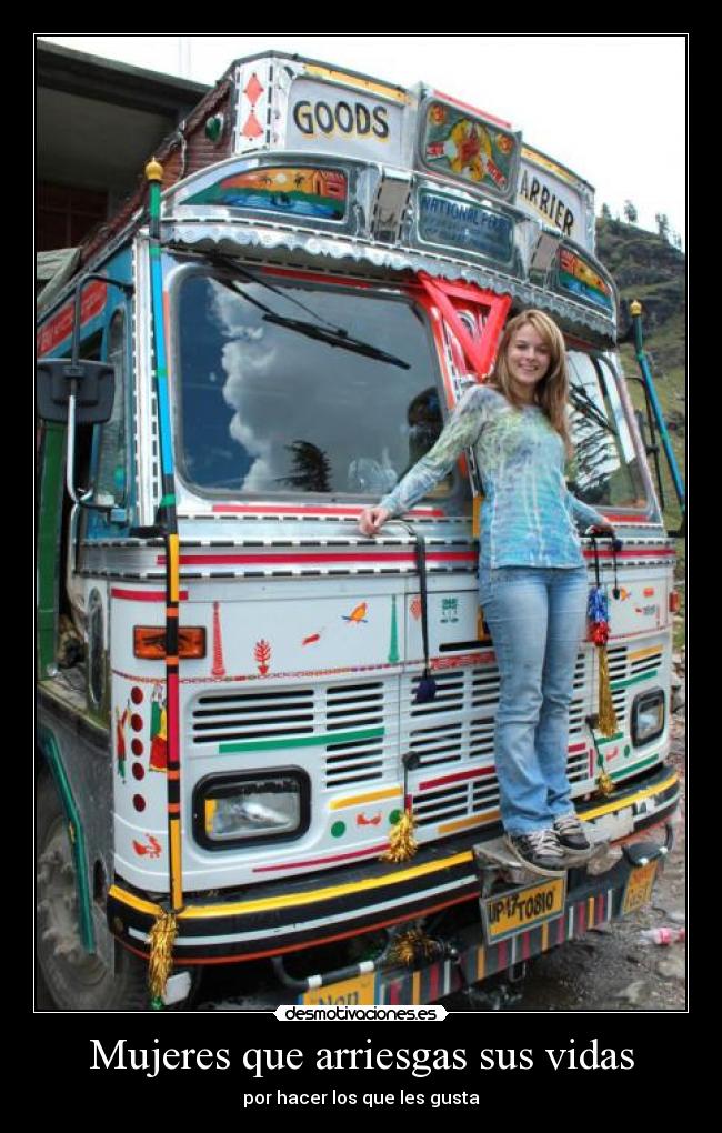Mujeres que arriesgas sus vidas - por hacer los que les gusta