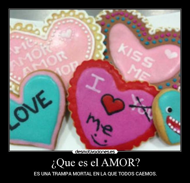 ¿Que es el AMOR? - 