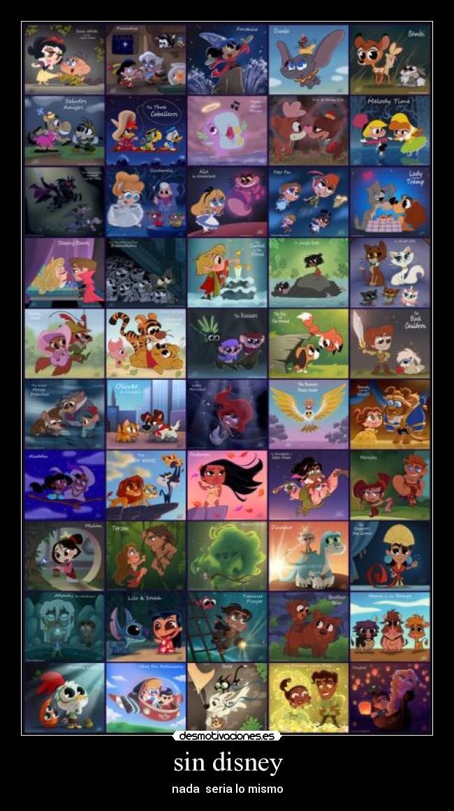 sin disney - nada  seria lo mismo