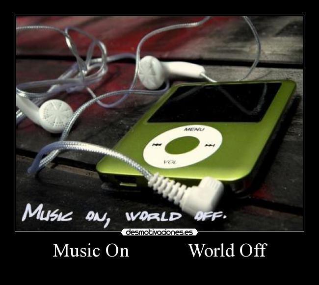 Music On World Off -