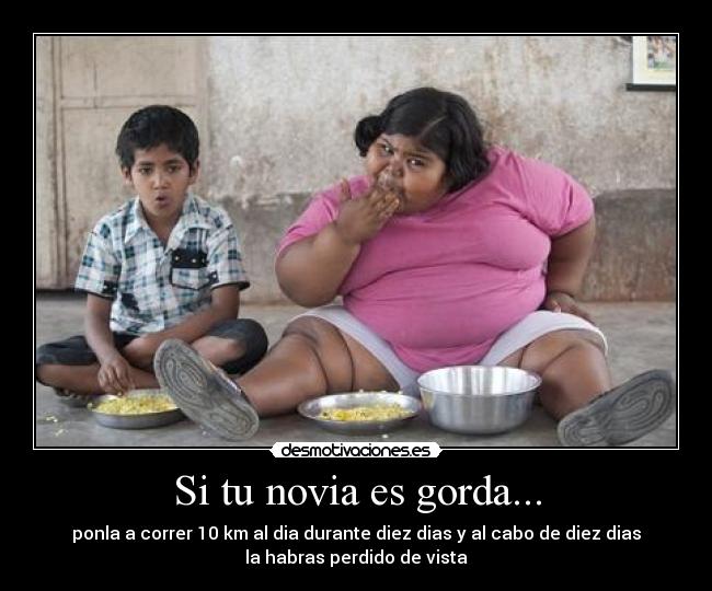 Si tu novia es gorda... - 