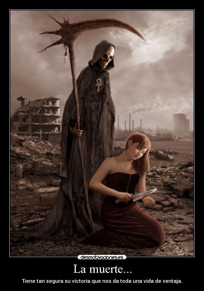 La muerte... -