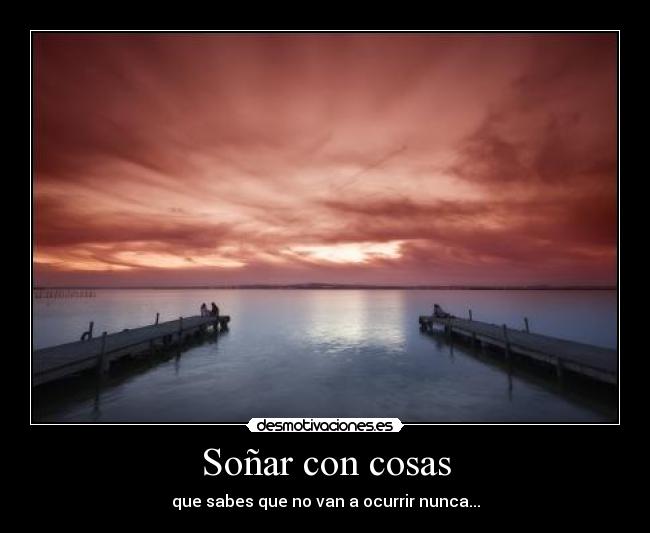 Soñar con cosas - 