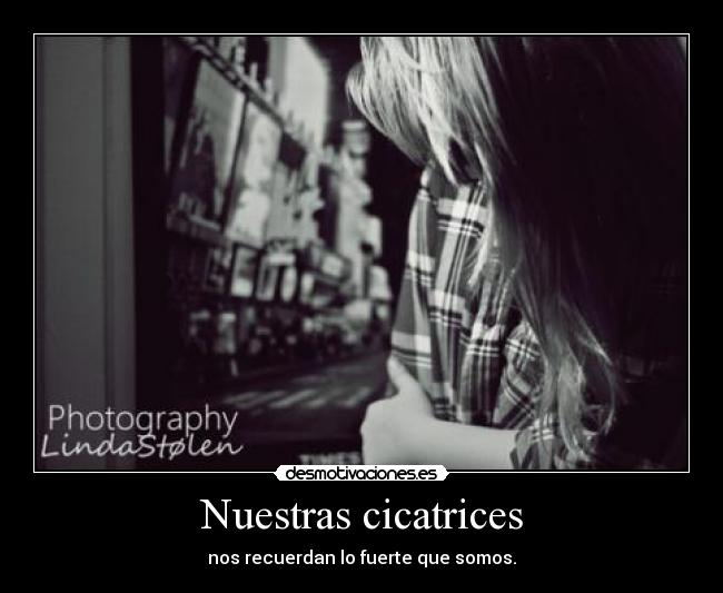 Nuestras cicatrices -