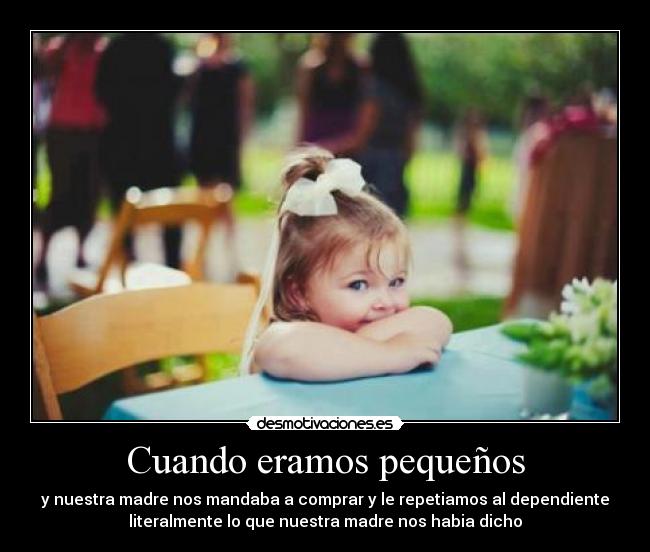 Cuando eramos pequeños - 