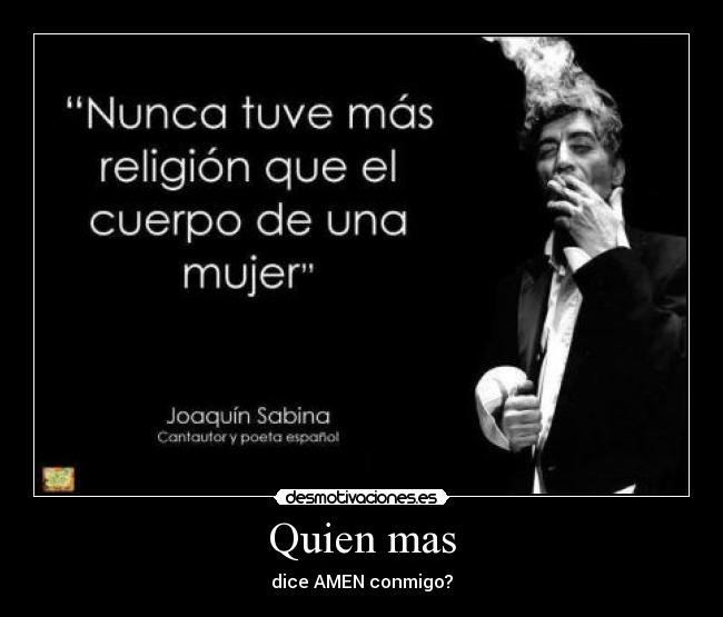 Quien mas - dice AMEN conmigo?