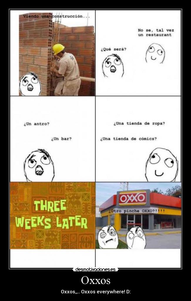 Oxxos - Oxxos,,.. Oxxos everywhere! D: