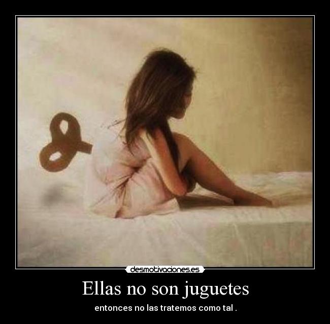 Ellas no son juguetes -