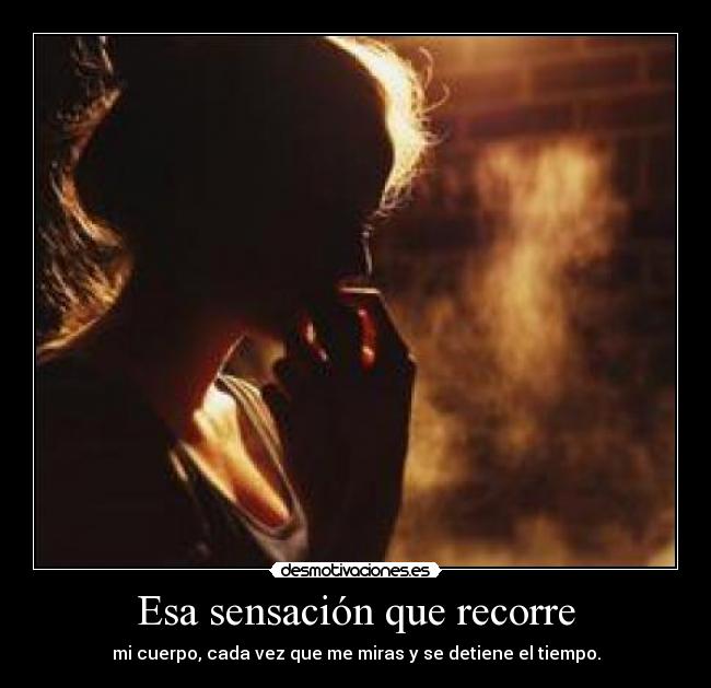 Esa sensación que recorre - 