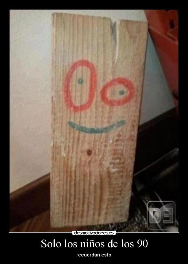 Solo los niños de los 90 - 