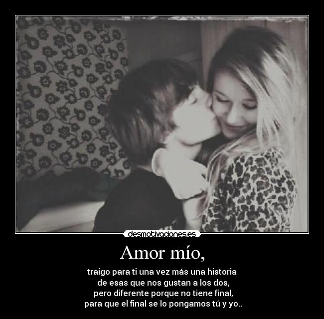 Amor mío, -