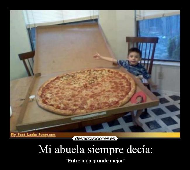 Mi abuela siempre decía: -