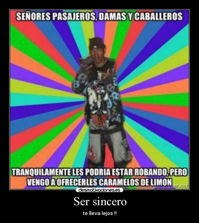Ser sincero -