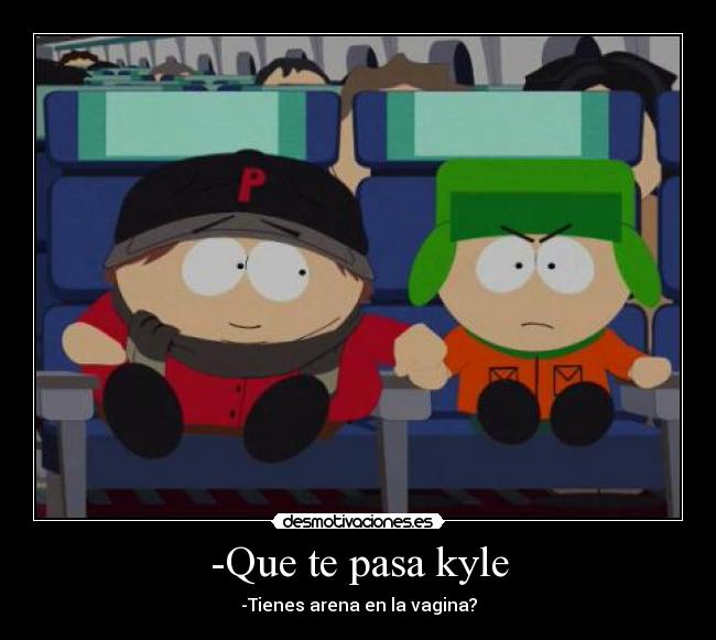 carteles kyle cartman south park desmotivaciones