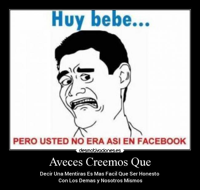 Aveces Creemos Que -