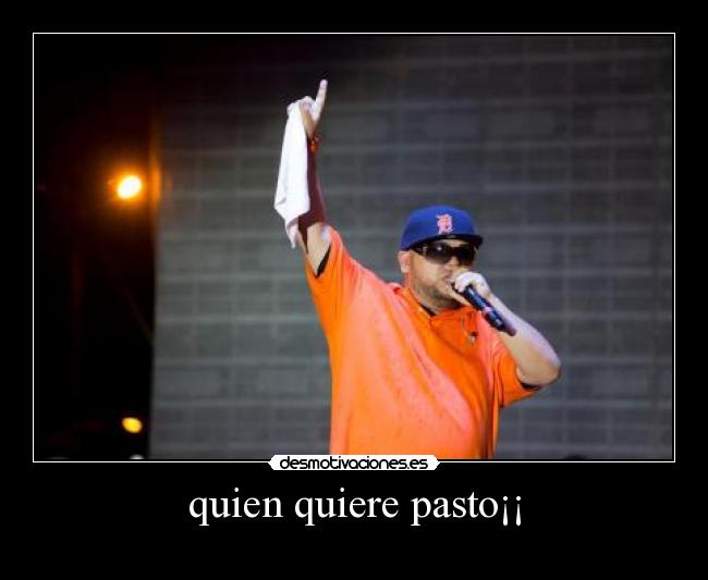 quien quiere pasto¡¡ -