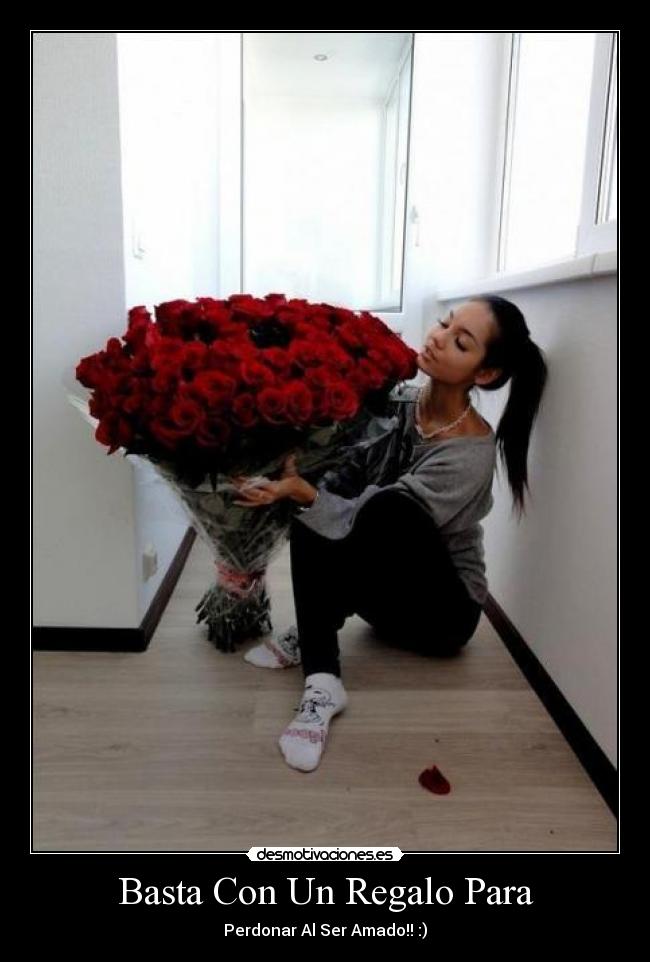 Basta Con Un Regalo Para - Perdonar Al Ser Amado!! :)