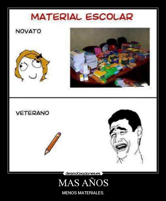 MAS AÑOS - MENOS MATERIALES.