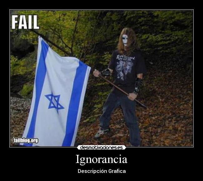 Ignorancia - Descripción Grafica