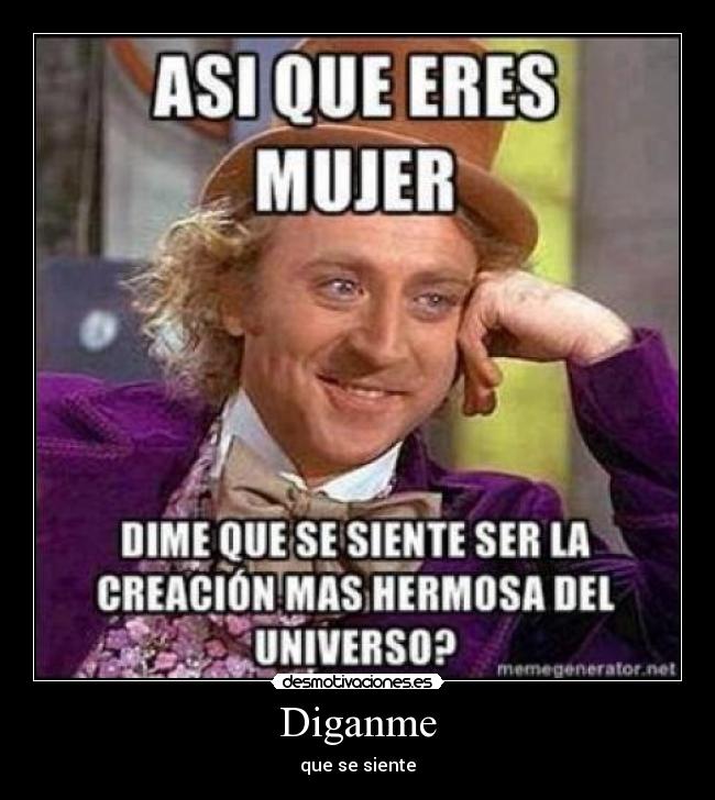 Diganme - que se siente