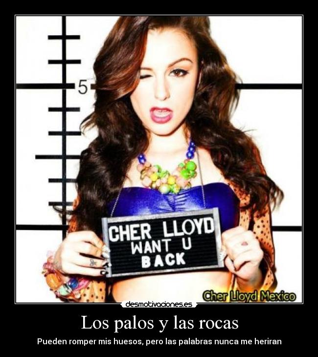 Los palos y las rocas - Pueden romper mis huesos, pero las palabras nunca me heriran