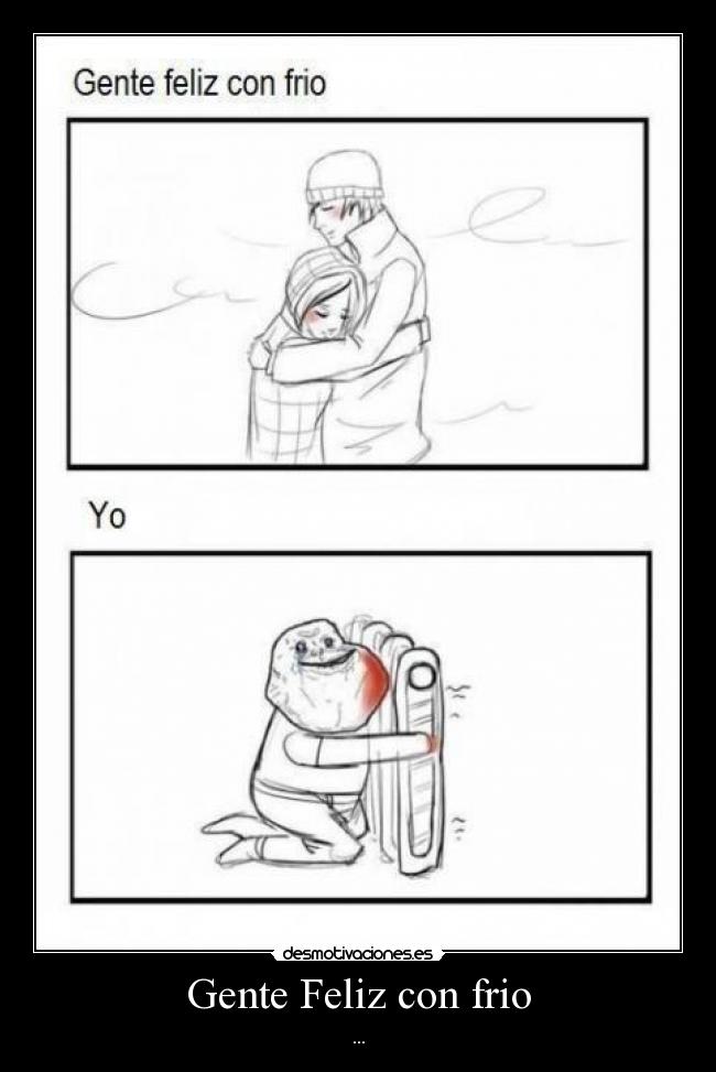 Gente Feliz con frio -