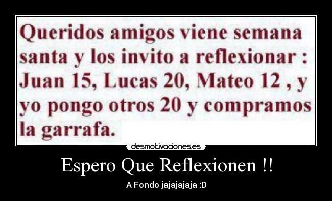 Espero Que Reflexionen !! - A Fondo jajajajaja :D