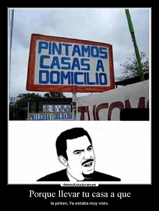 Porque llevar tu casa a que - 