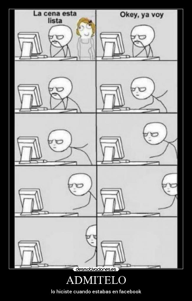 ADMITELO - lo hiciste cuando estabas en facebook