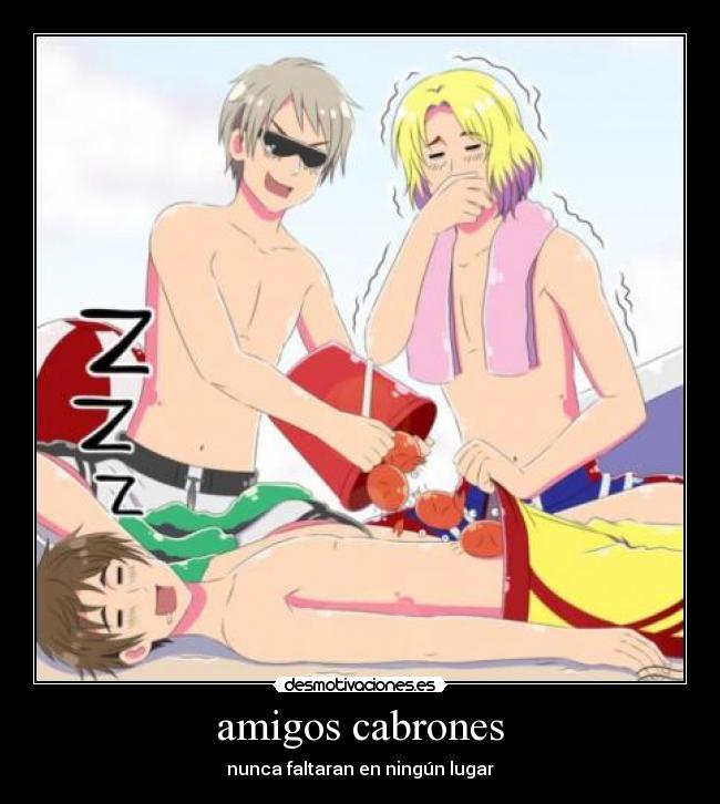 carteles amigos aph bad touch trio francia prussia espana anime hetalia axis powers desmotivaciones