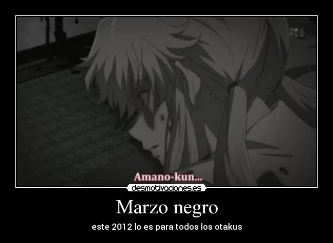 Marzo negro - este 2012 lo es para todos los otakus
