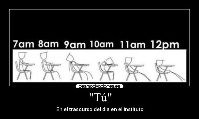 Tú - En el trascurso del dia en el instituto