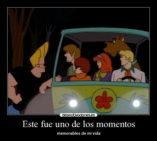 Este fue uno de los momentos - memorables de mi vida