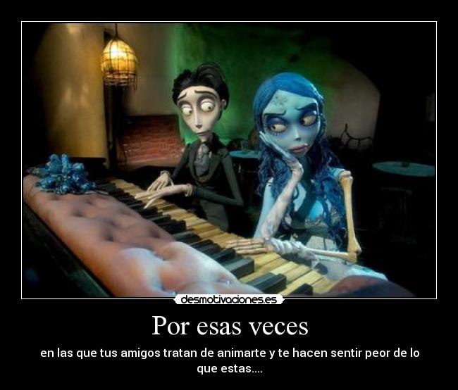 carteles amigos decepcion tristeza desmotivaciones