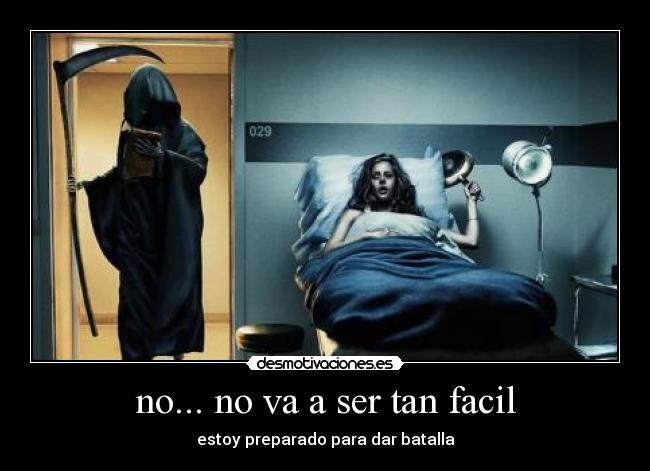 no... no va a ser tan facil -