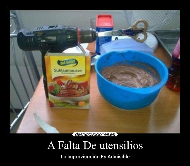 A Falta De utensilios - La Improvisación Es Admisible