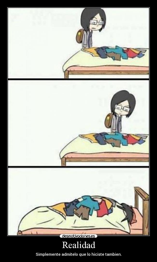 Realidad - Simplemente admitelo que lo hiciste tambien.