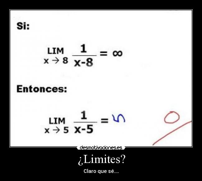 ¿Limites? - Claro que sé....