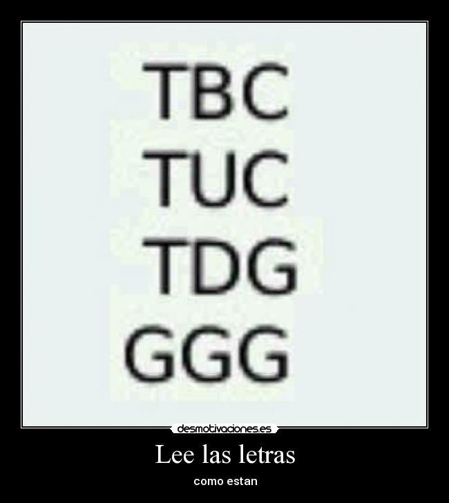 Lee las letras - como estan