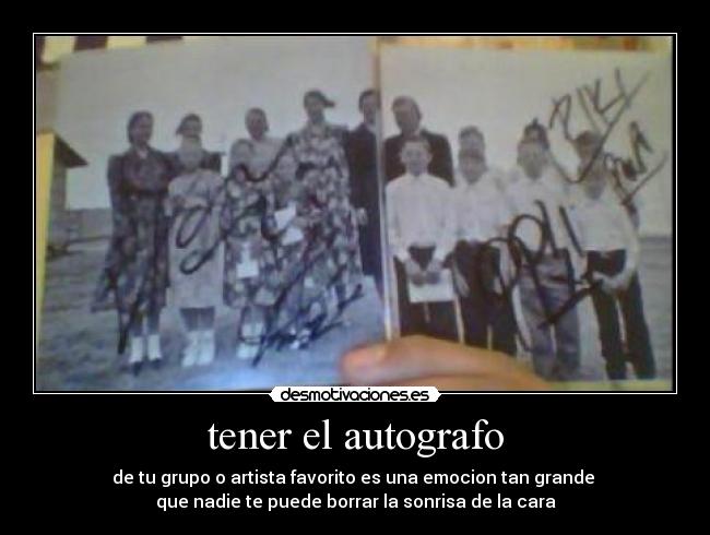 tener el autografo -